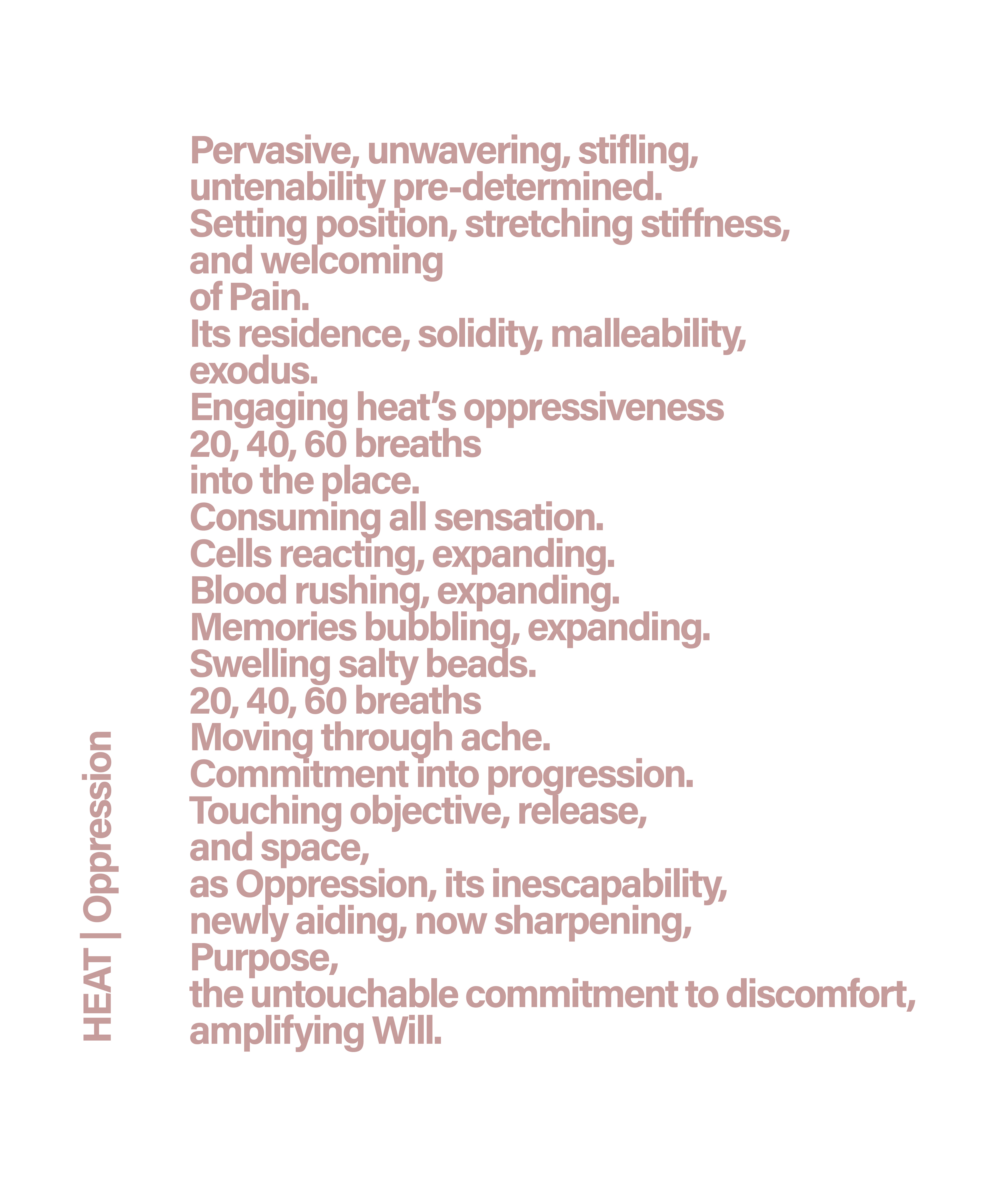 Heat Poem from the Luxuriate in Discomfort installation.